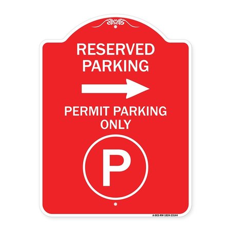 SIGNMISSION Reserved Parking Permit Parking W/ & Right Arrow Heavy-Gauge Alum Sign, 18" x 24", RW-1824-23144 A-DES-RW-1824-23144